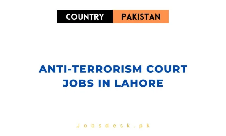 Anti-Terrorism Court Jobs in Lahore