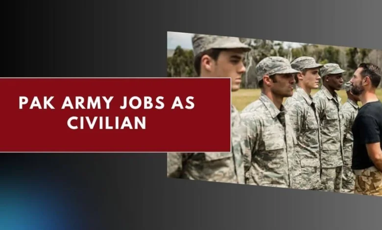 Pak Army Jobs as Civilian