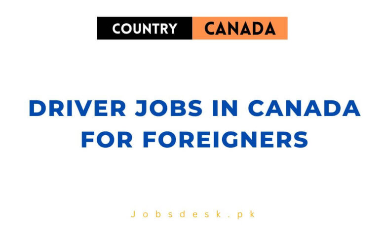 Driver Jobs in Canada for Foreigners