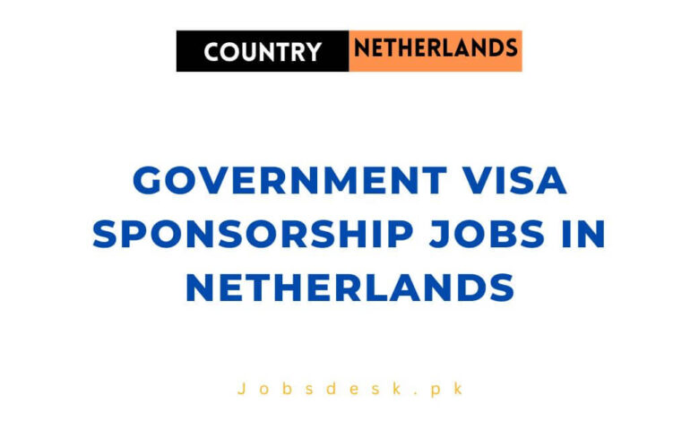Government Visa Sponsorship Jobs in Netherlands