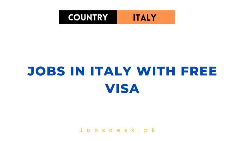 Jobs in Italy with Free Visa