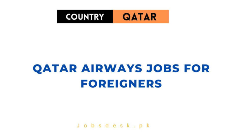 Qatar Airways Jobs For Foreigners