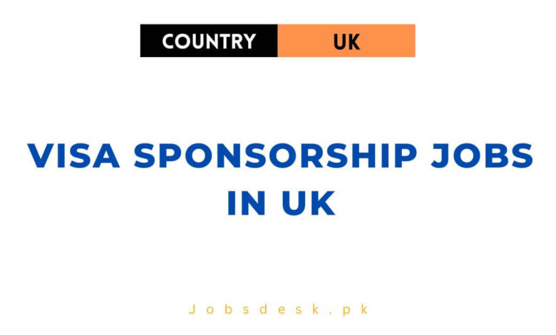 Visa Sponsorship Jobs in UK