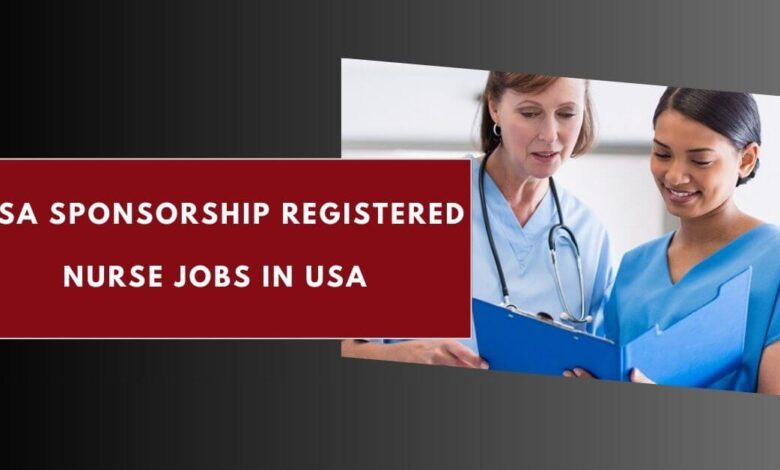 Visa Sponsorship Registered Nurse Jobs in USA