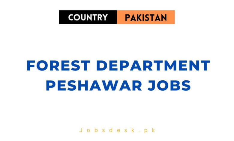 Forest Department Peshawar Jobs