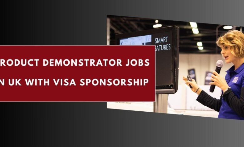 Product Demonstrator Jobs in UK with Visa Sponsorship