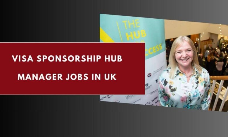 Visa Sponsorship Hub Manager Jobs in UK