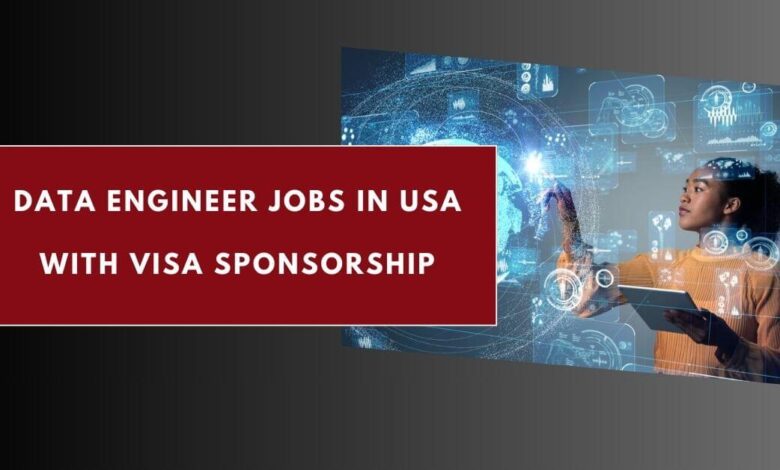 Data Engineer Jobs in USA with Visa Sponsorship