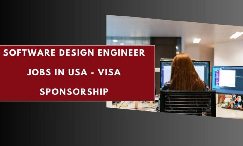 Software Design Engineer Jobs in USA - Visa Sponsorship