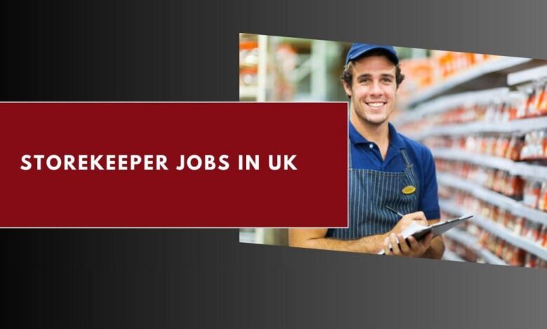 StoreKeeper Jobs in UK