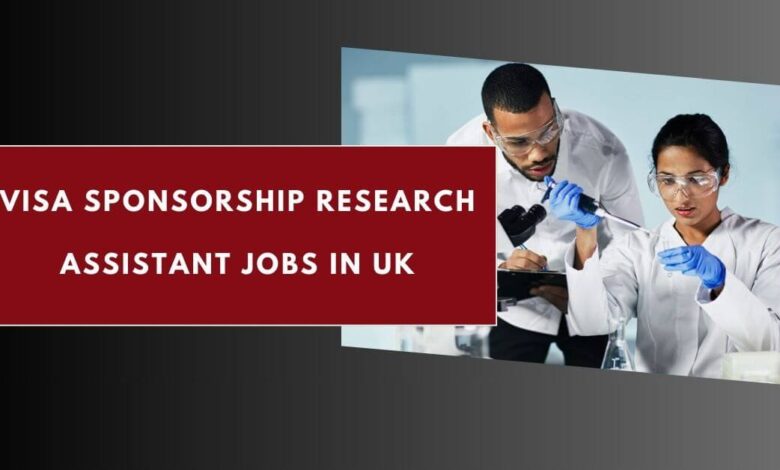 Visa Sponsorship Research Assistant Jobs in UK