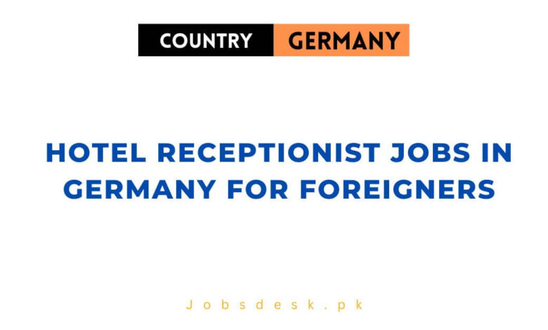 Hotel Receptionist Jobs in Germany for Foreigners