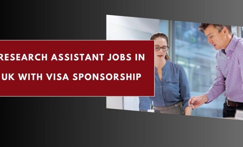 Research Assistant Jobs in UK with Visa Sponsorship