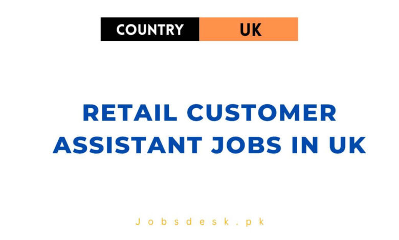 Retail Customer Assistant Jobs in UK