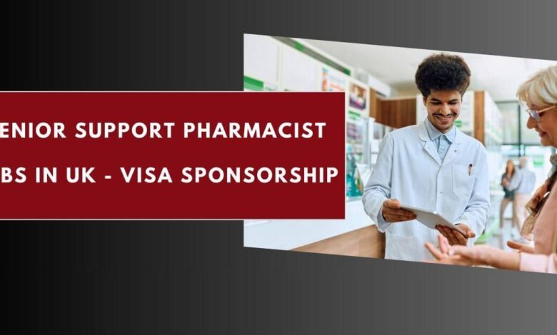 Senior Support Pharmacist Jobs in UK - Visa Sponsorship