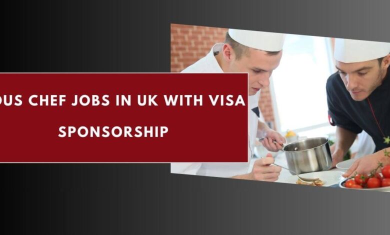 Sous Chef Jobs in UK with Visa Sponsorship