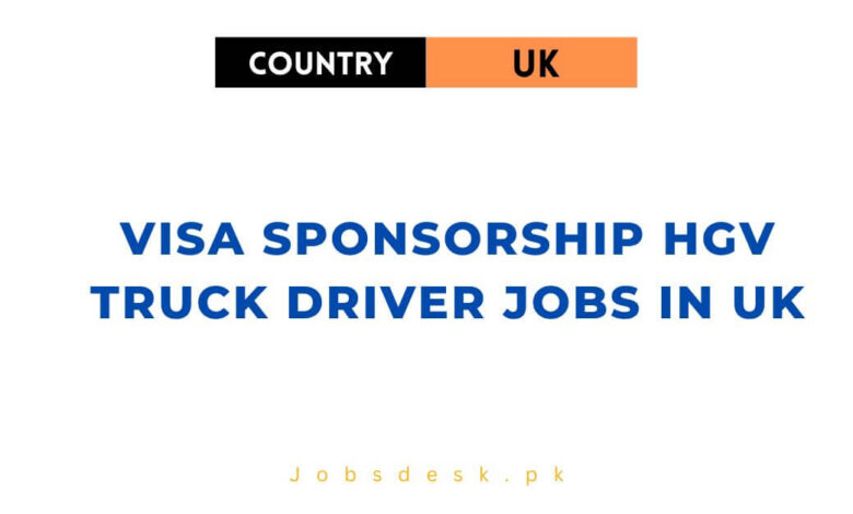 Visa Sponsorship HGV Truck Driver Jobs in UK