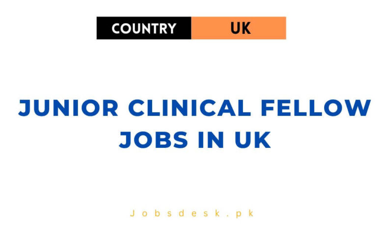 Junior Clinical Fellow Jobs in UK