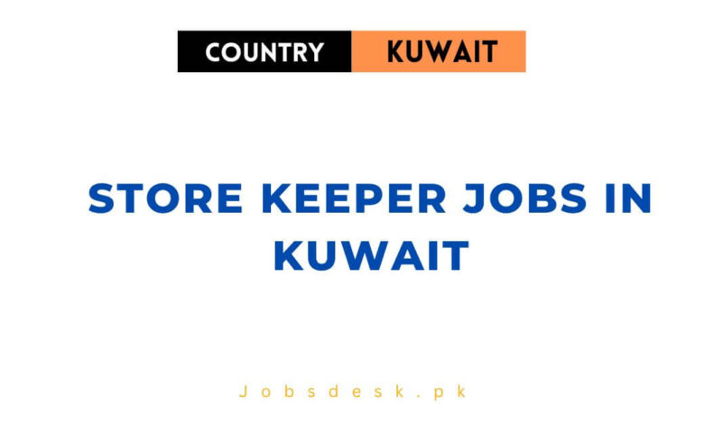 Store Keeper Jobs in Kuwait